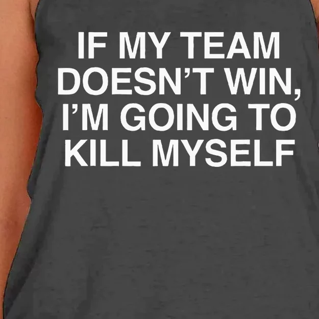 If My Team DoesnT Win Funny Sarcastic Sports Fan Humor Women's Knotted Racerback Tank