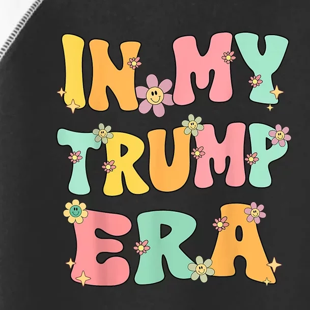 In My Trump Era Retro Groovy Trump 2024 Election Toddler Fine Jersey T-Shirt