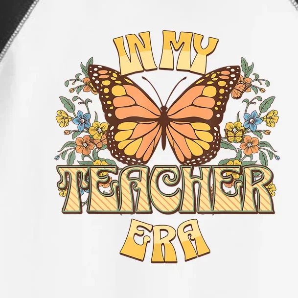 In My Teacher Era Back To School Teacher Appreciat Toddler Fine Jersey T-Shirt