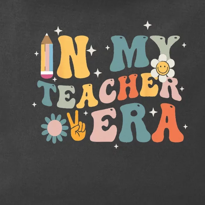 In My Teacher Era First Day Of School Teacher Back To School Zip Tote Bag