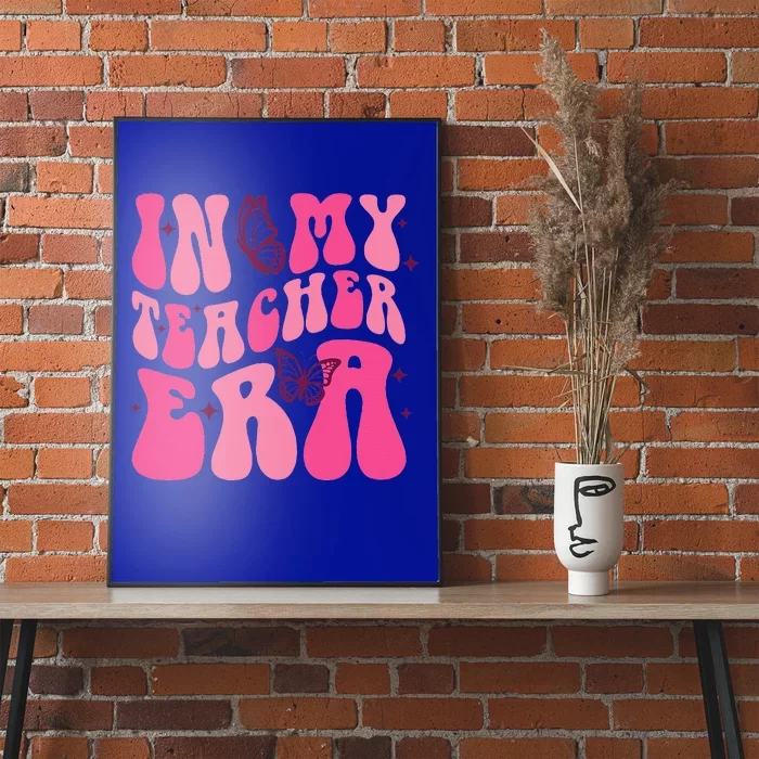 In My Teacher Era Back To School 1st Of School Teacher Poster