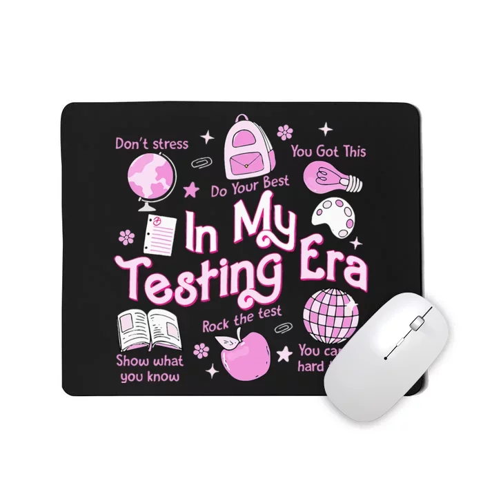 In My Testing Era Teachers Student Rock The Test Mousepad