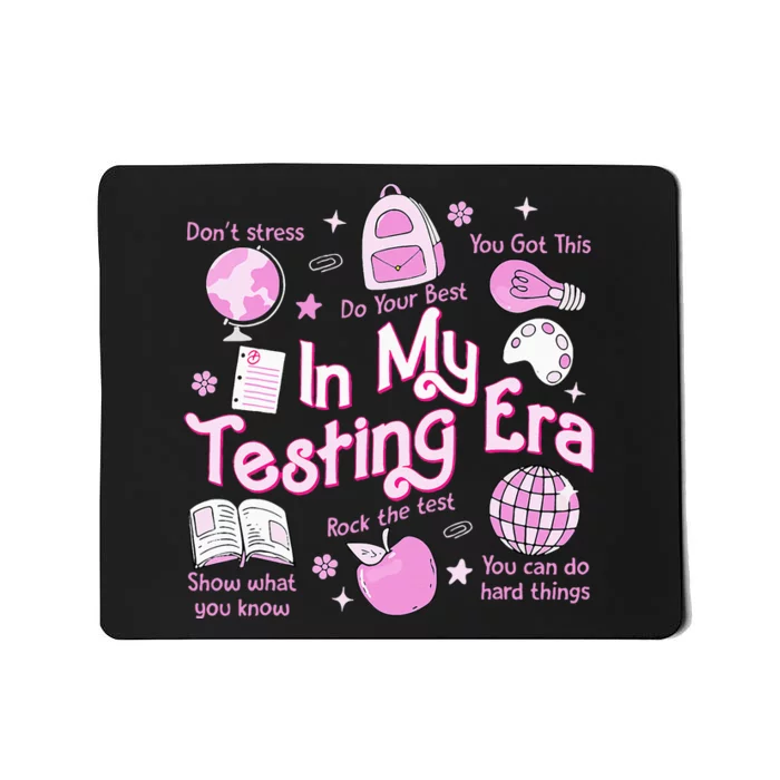 In My Testing Era Teachers Student Rock The Test Mousepad