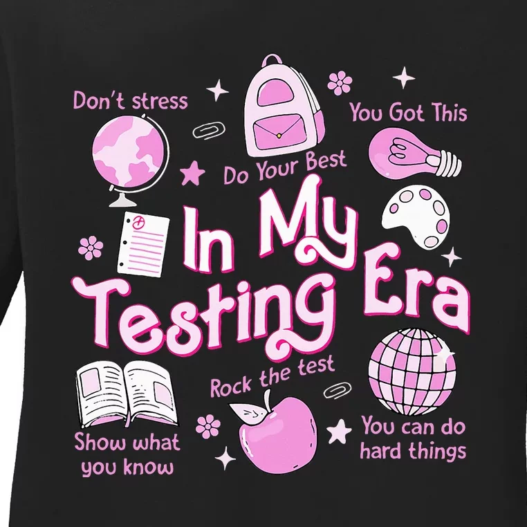 In My Testing Era Teachers Student Rock The Test Ladies Long Sleeve Shirt