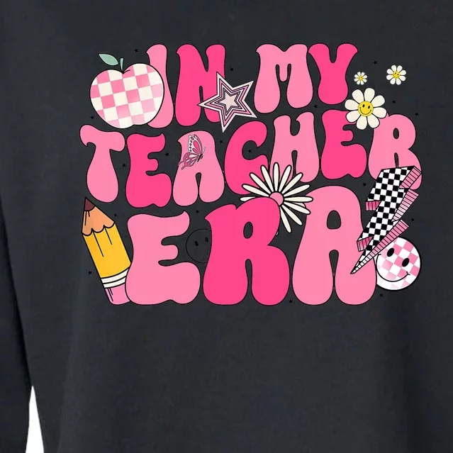 In My Teacher Era First Day Of School Back To School Cropped Pullover Crew