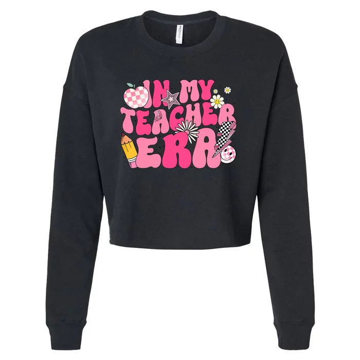 In My Teacher Era First Day Of School Back To School Cropped Pullover Crew