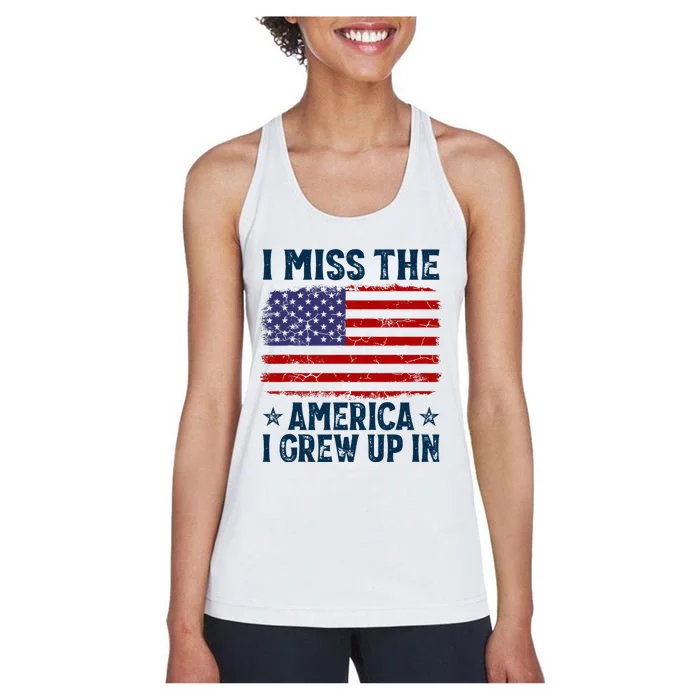 I Miss The America I Grew Up In American Patriotic Us Flag Women's Racerback Tank