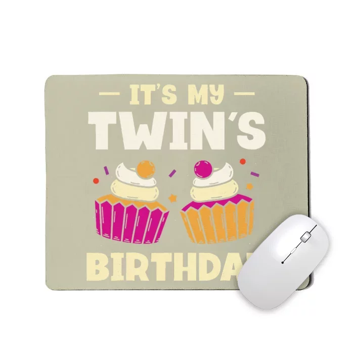 Its My Twins Birthday Celebrate Twin Cute Twins Mousepad