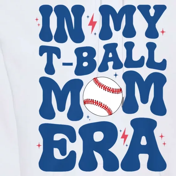 In My Tball Mom Era Teeball Mom Mothers Day Premium Hoodie