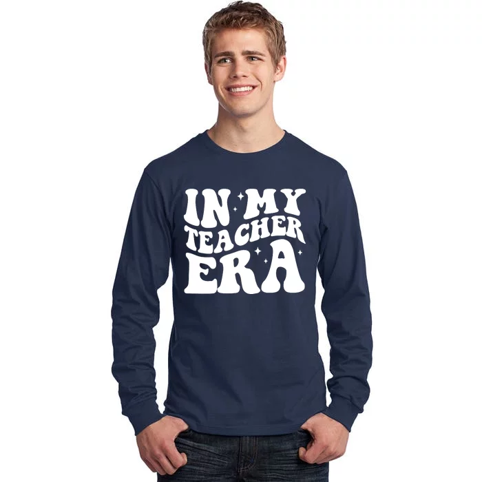 In My Teacher Era Tall Long Sleeve T-Shirt