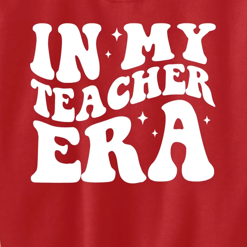 In My Teacher Era Kids Sweatshirt