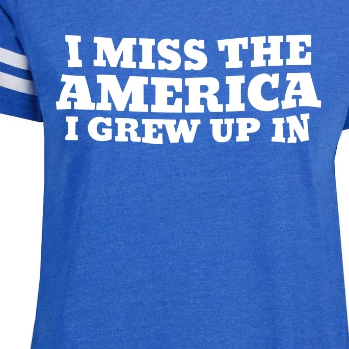 I Miss The America I Grew Up In Enza Ladies Jersey Football T-Shirt