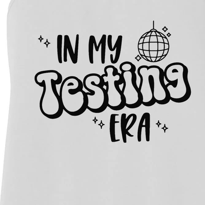 In My Testing Era Funny State Testing Day Teacher Test Day Women's Racerback Tank