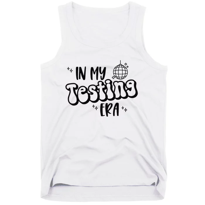 In My Testing Era Funny State Testing Day Teacher Test Day Tank Top