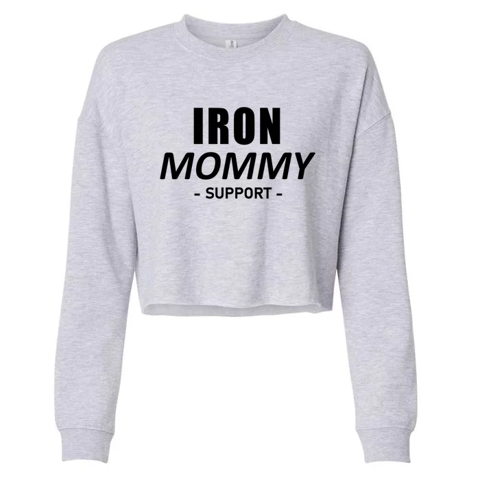 Iron Mommy Triathlon Mom Support Mother Gift Cropped Pullover Crew