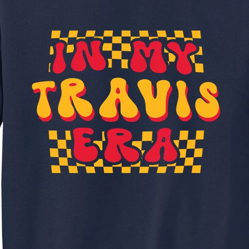 In My Travis Era Tall Sweatshirt