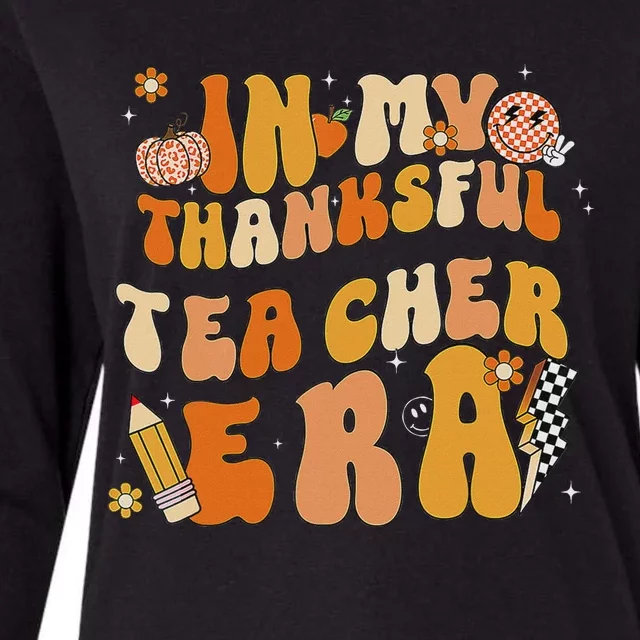 In My Thankful Teacher Era Thanksgiving Autumn TeacherS Day Womens Cotton Relaxed Long Sleeve T-Shirt