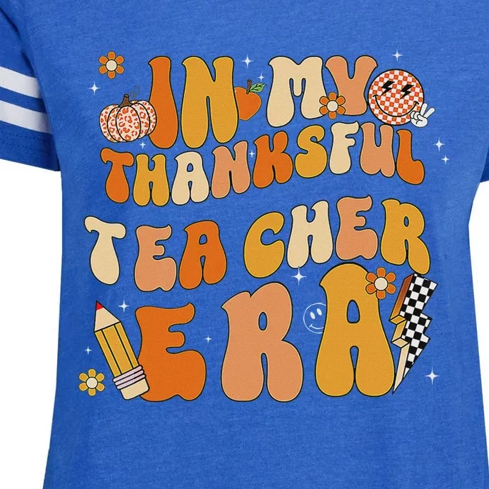 In My Thankful Teacher Era Thanksgiving Autumn TeacherS Day Enza Ladies Jersey Football T-Shirt