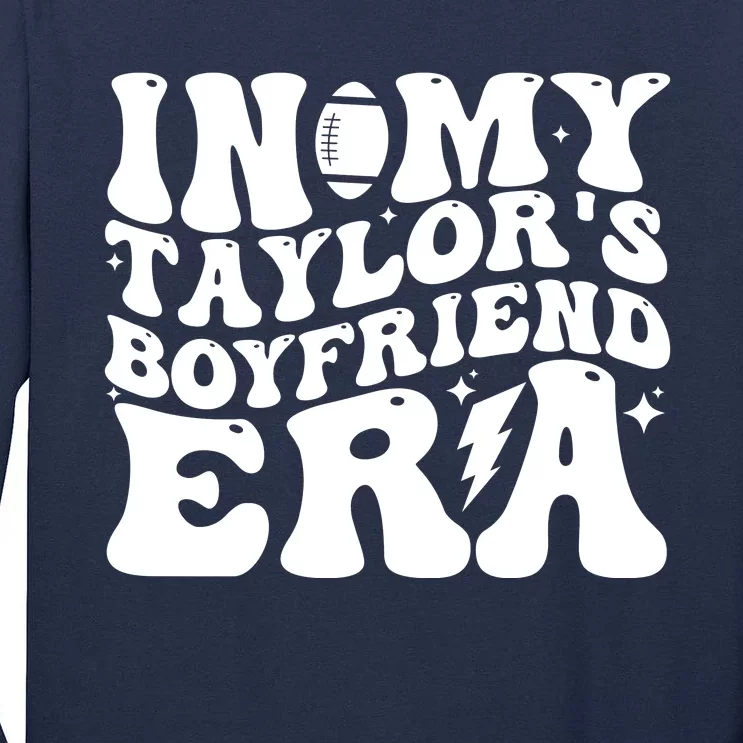 In My Taylors Boyfriend Era Go TaylorS Boyfriend Tall Long Sleeve T-Shirt