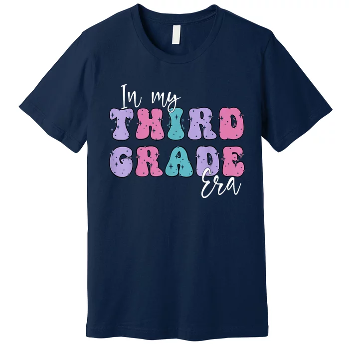 In My Third 3rd Grade Era Groovy Back To School Teacher Kids Premium T-Shirt