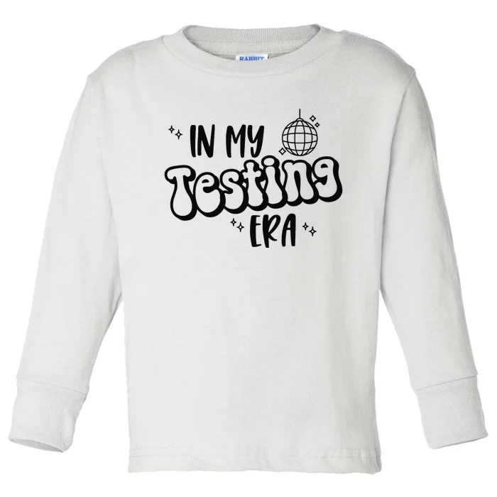 In My Testing Era Funny State Testing Day Teacher Test Day Toddler Long Sleeve Shirt