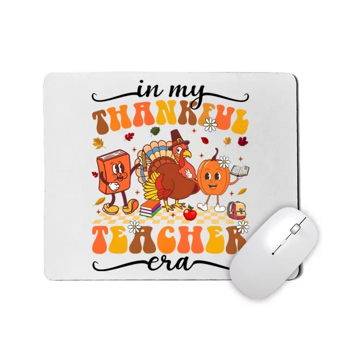 In My Thankful Teacher Era Thanksgiving Autumn Mousepad