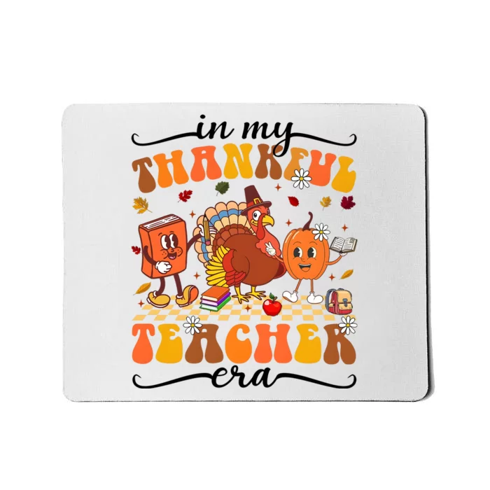 In My Thankful Teacher Era Thanksgiving Autumn Mousepad