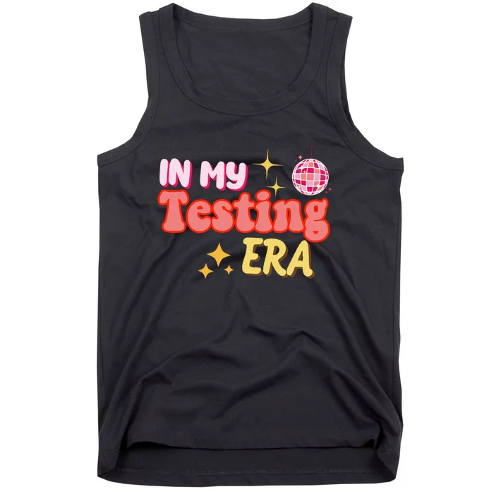 In My Testing Era Funny Testing Teacher Teaching Student Testing Tank Top