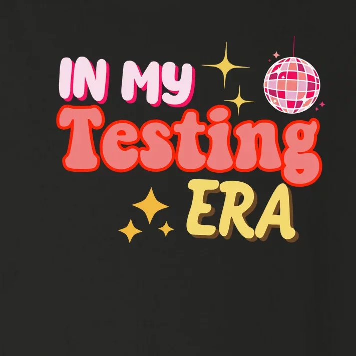 In My Testing Era Funny Testing Teacher Teaching Student Testing Toddler Long Sleeve Shirt