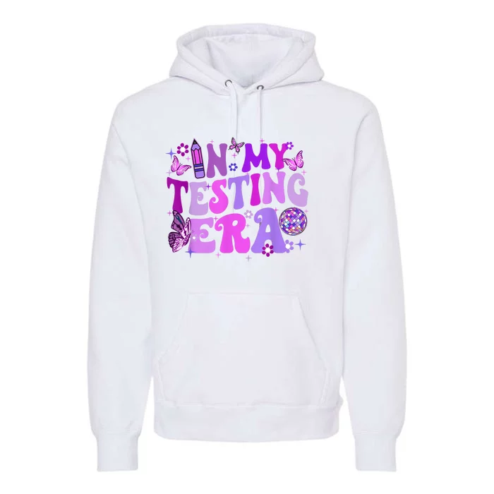 In My Testing Era Funny Teacher Exam Day Premium Hoodie