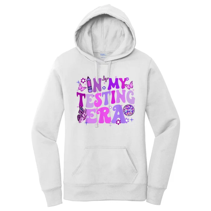 In My Testing Era Funny Teacher Exam Day Women's Pullover Hoodie