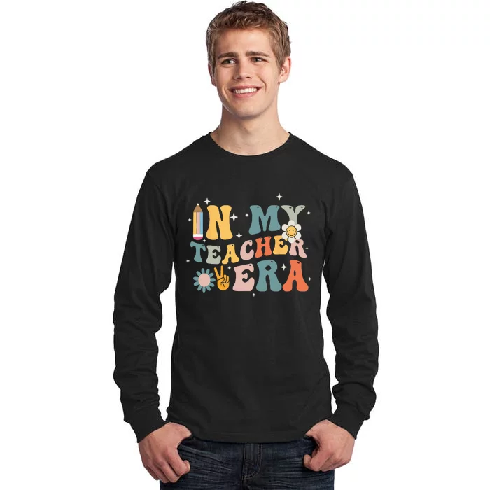 In My Teacher Era First Day Of School Teacher Back To School Tall Long Sleeve T-Shirt