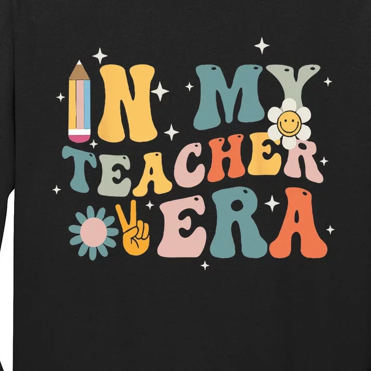 In My Teacher Era First Day Of School Teacher Back To School Tall Long Sleeve T-Shirt