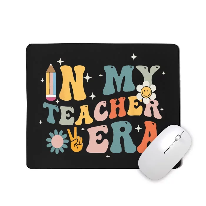 In My Teacher Era First Day Of School Teacher Back To School Mousepad