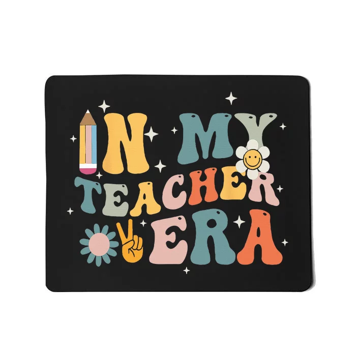 In My Teacher Era First Day Of School Teacher Back To School Mousepad