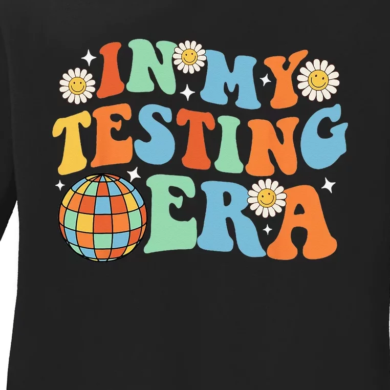 In My Testing Era Testing Day Ladies Long Sleeve Shirt