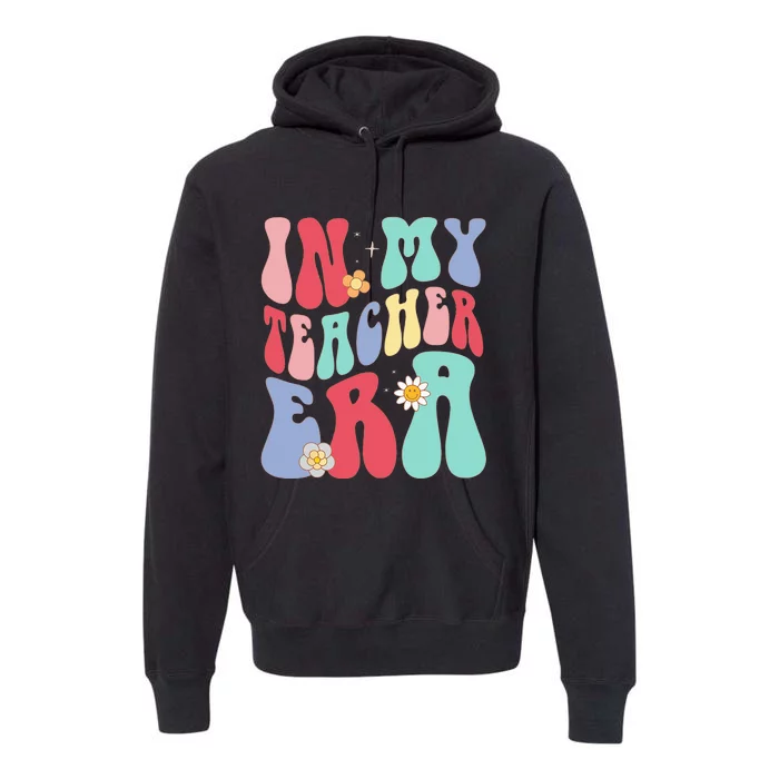 In My Teacher Era Groovy Retro Teacher Premium Hoodie