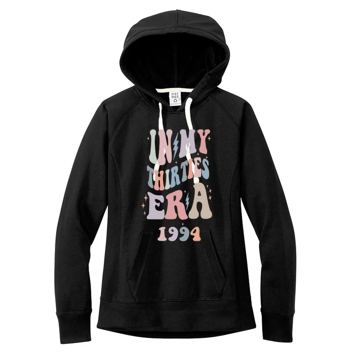 In My Thirties Era 1994s Women's Fleece Hoodie