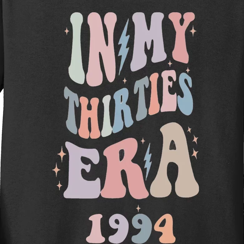 In My Thirties Era 1994s Kids Long Sleeve Shirt