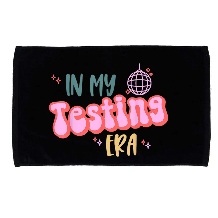 In My Testing Era, Funny Testing Teacher, Teaching Student Microfiber Hand Towel