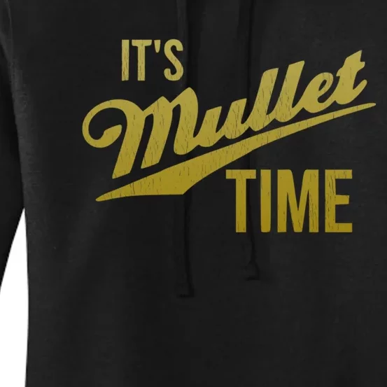 It's Mullet Time, Funny Redneck Mullet Women's Pullover Hoodie