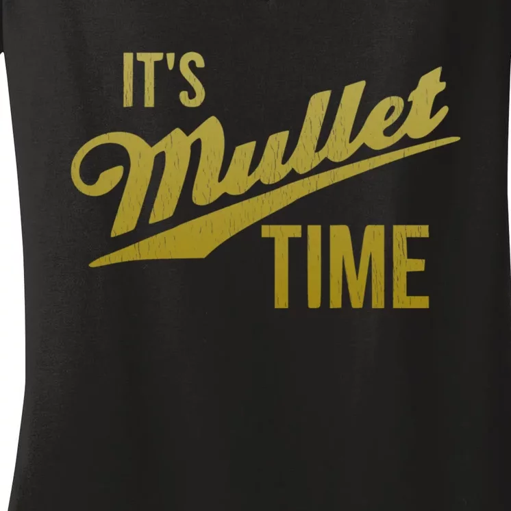 It's Mullet Time, Funny Redneck Mullet Women's V-Neck T-Shirt