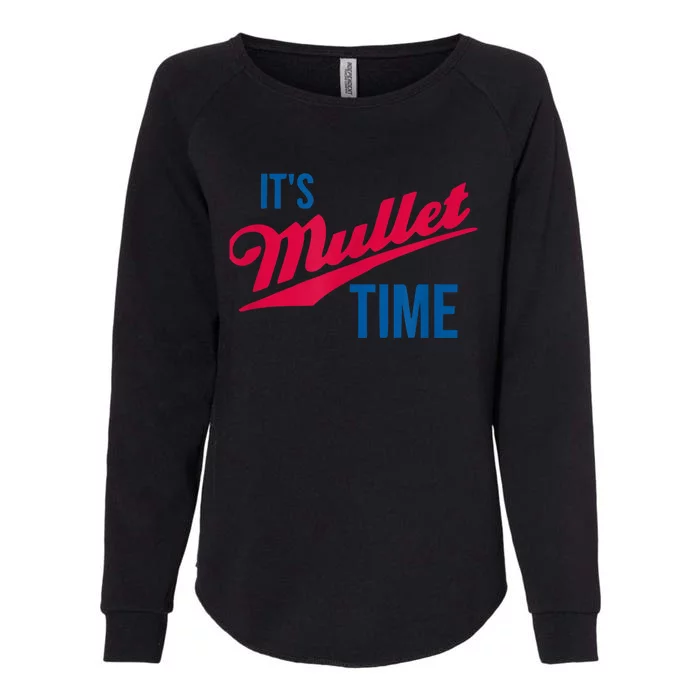 It's Mullet Time, Funny Redneck Mullet Womens California Wash Sweatshirt