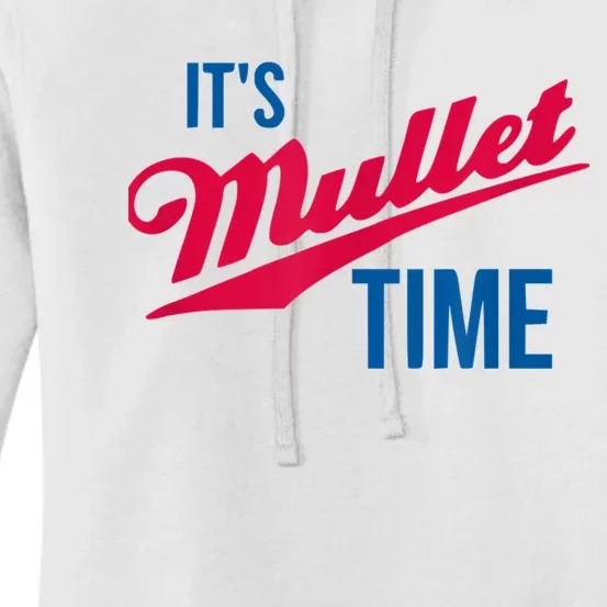 It's Mullet Time, Funny Redneck Mullet Women's Pullover Hoodie