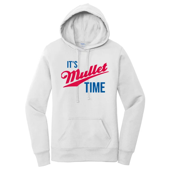 It's Mullet Time, Funny Redneck Mullet Women's Pullover Hoodie