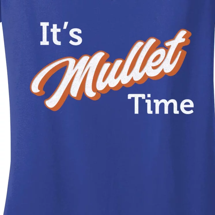 It's Mullet Time, Funny Redneck Mullet Women's V-Neck T-Shirt