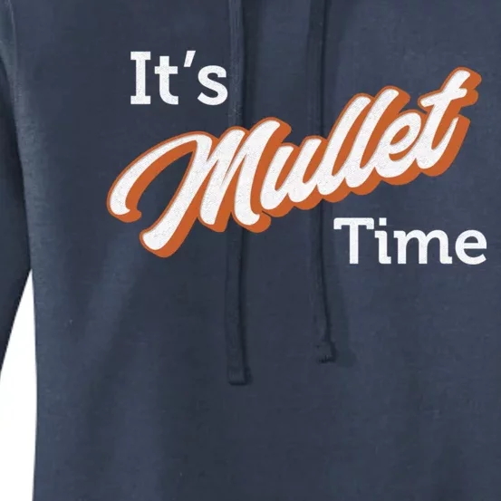 It's Mullet Time, Funny Redneck Mullet Women's Pullover Hoodie