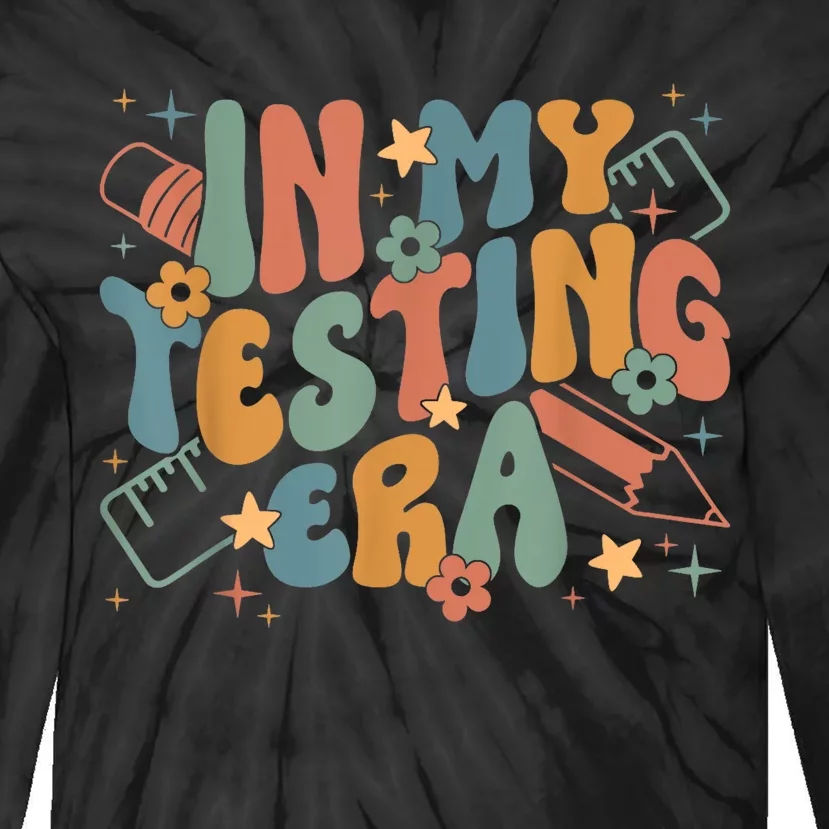 In My Testing Era Funny Testing Teacher Tie-Dye Long Sleeve Shirt