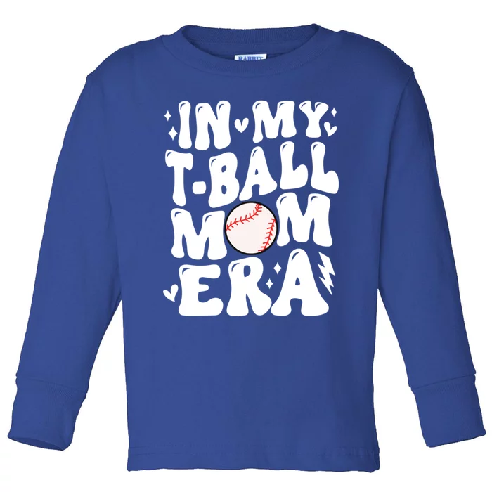 In My Tball Mom Era Baseball Mom Retro Game Day T Ball Team Gift Toddler Long Sleeve Shirt