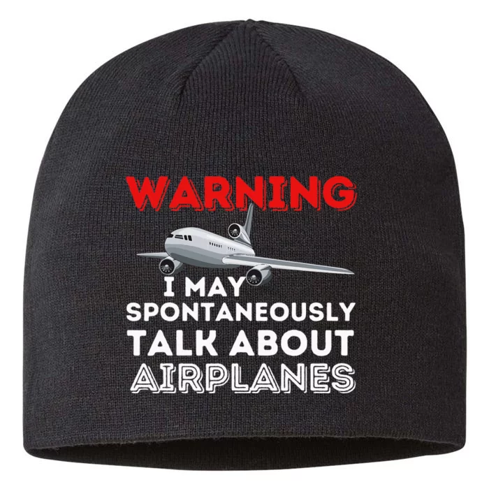 I May Talk About Airplanes Funny Pilot & Aviation Airplane 8 1/2in Sustainable Knit Beanie